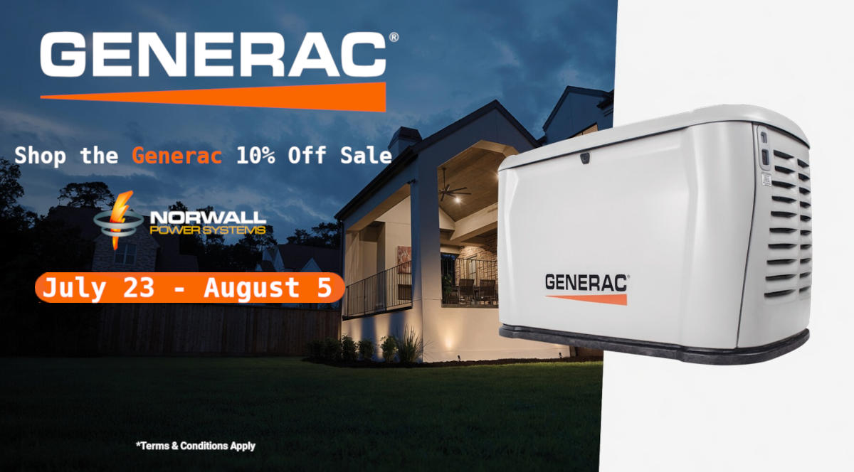 Generac Sale Banner- A two story home has lights inside and out. Foreground right is a Generac Home Standby Generator. Text reads: Shop the Generac 10% Off Sale. Norwall PowerSystems. July 23 - August 5