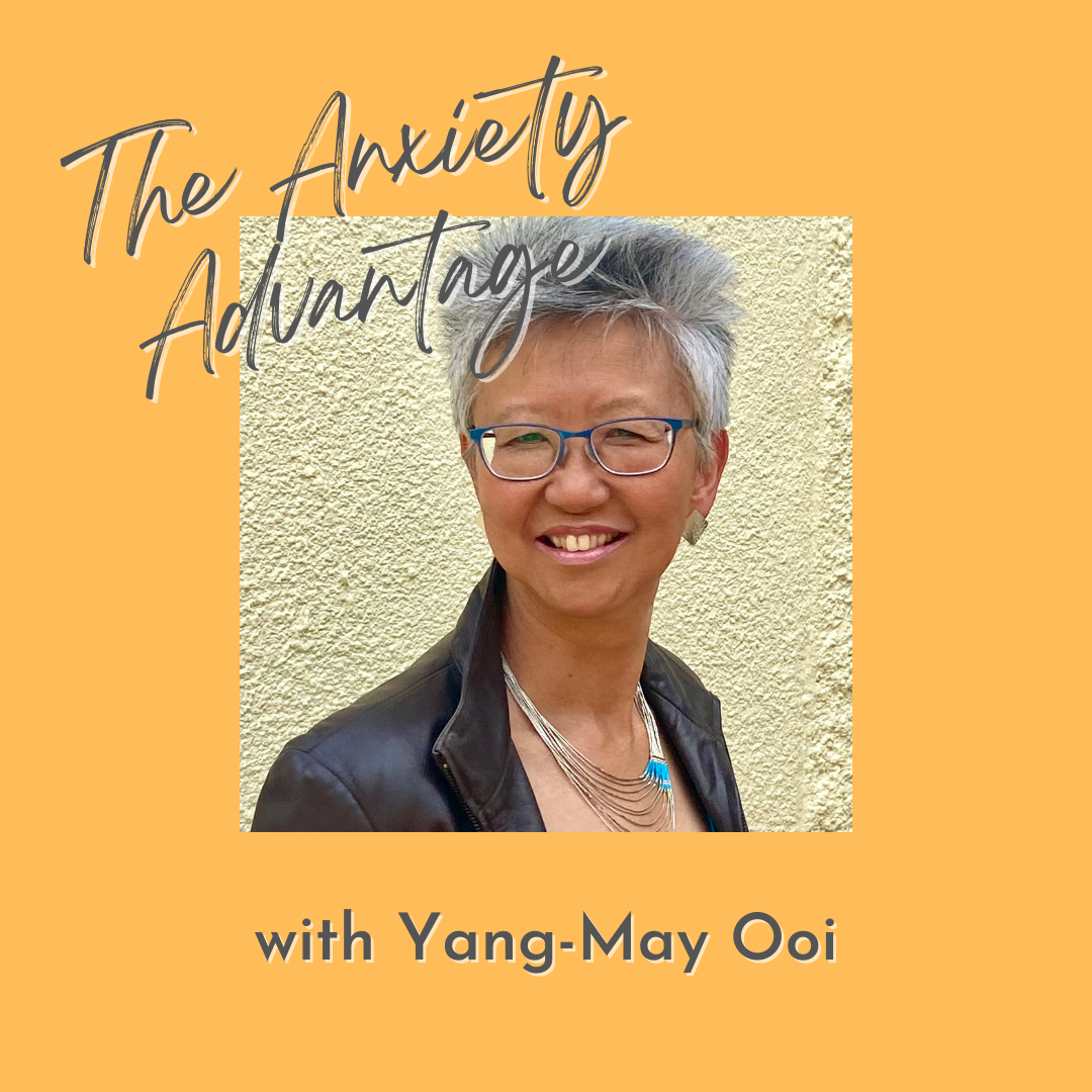 The Anxiety Advantage, a podcast exploring how to transform anxiety for good