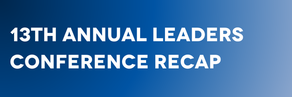 13th Annual Leaders Conference Recap