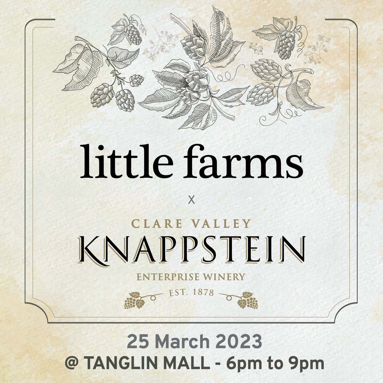 Image with the text Little Farms x Knappstein Winery 25 March 2023 @ Tanglin Mall 6pm to 9pm