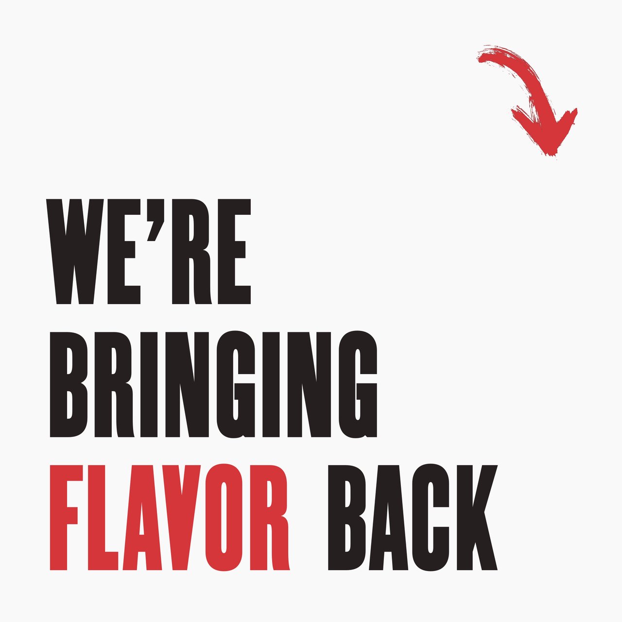 we're bringing flavor back text image