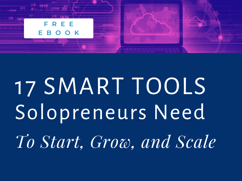 17 Smart Tools Solopreneurs Need to Start, Grow, and Scale