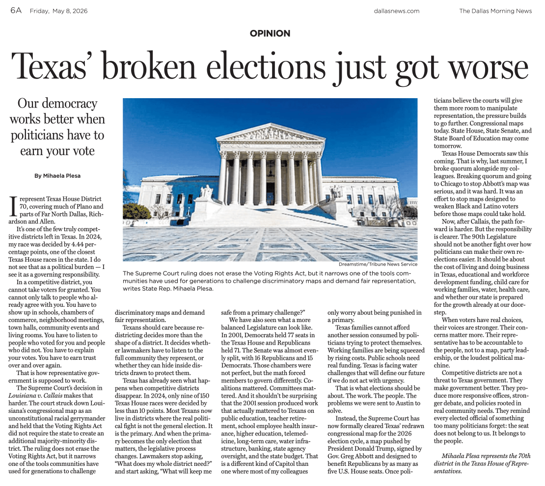 Screenshot of a Dallas Morning News opinion page dated Friday, May 8, 2026. The headline reads, “Texas’ broken elections just got worse,” with the subheadline, “Our democracy works better when politicians have to earn your vote.” The op-ed is written by Mihaela Plesa and includes a large photo of the U.S. Supreme Court building. The article discusses redistricting, competitive elections, and voter accountability in Texas.