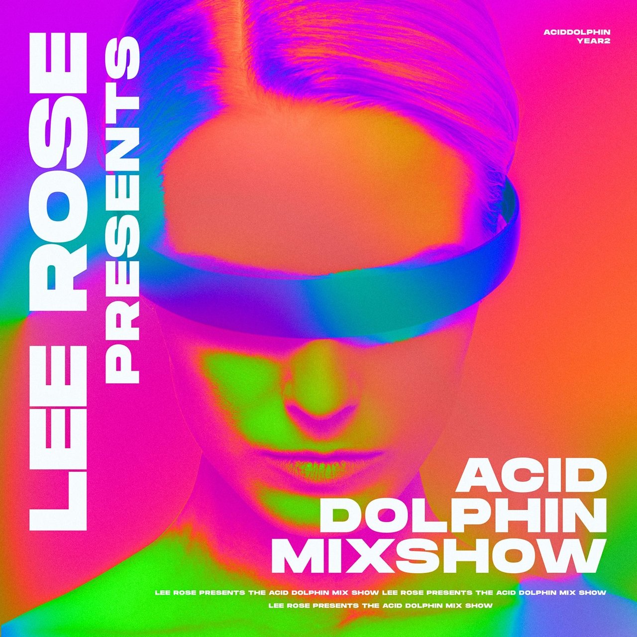 :Lee Rose Presents - Acid Dolphin Mix Show