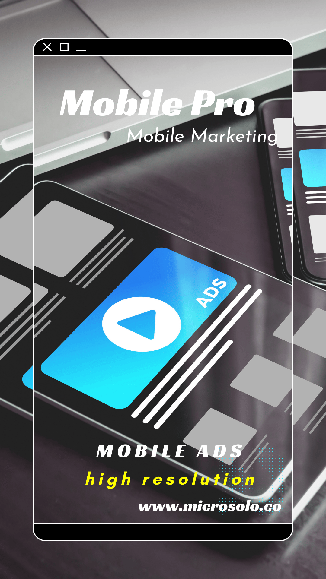Mobile Ads High Resolution