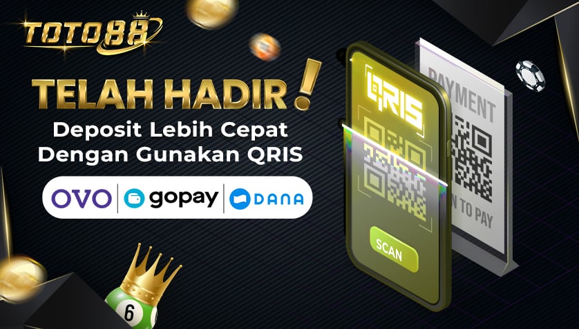 Toto88 Deposit Dan Withdraw Lebih Cepat Pakai QRIS dan Ewallet Dana Ovo Gopay !