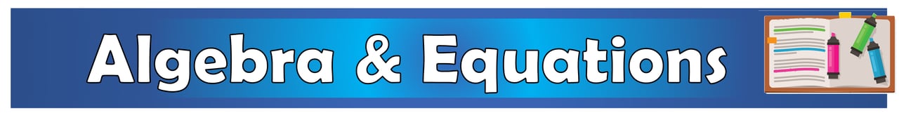 Algebra and Equations