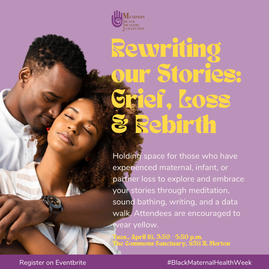 Graphic with man and woman embracing, describing Rewriting Our Stories: Grief, Loss, and Rebirth event on April 18, 5:30-6:30pm at 258 N. Merton, Memphis, Tn. 