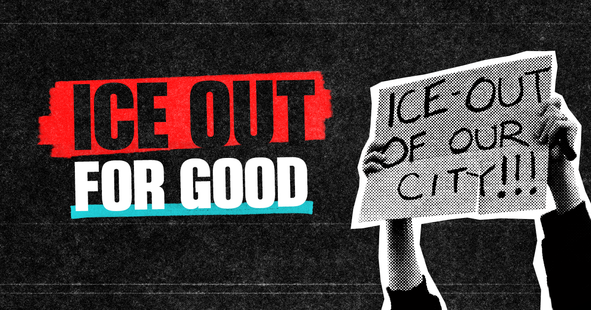 Join a ICE Out for Good Event