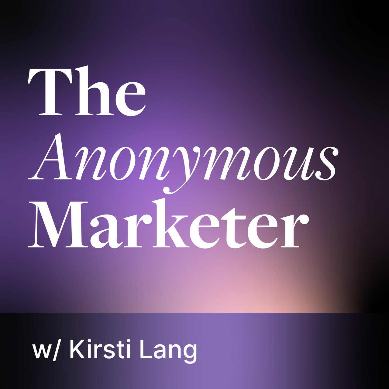 The album cover for the show The Anonymous Marketer