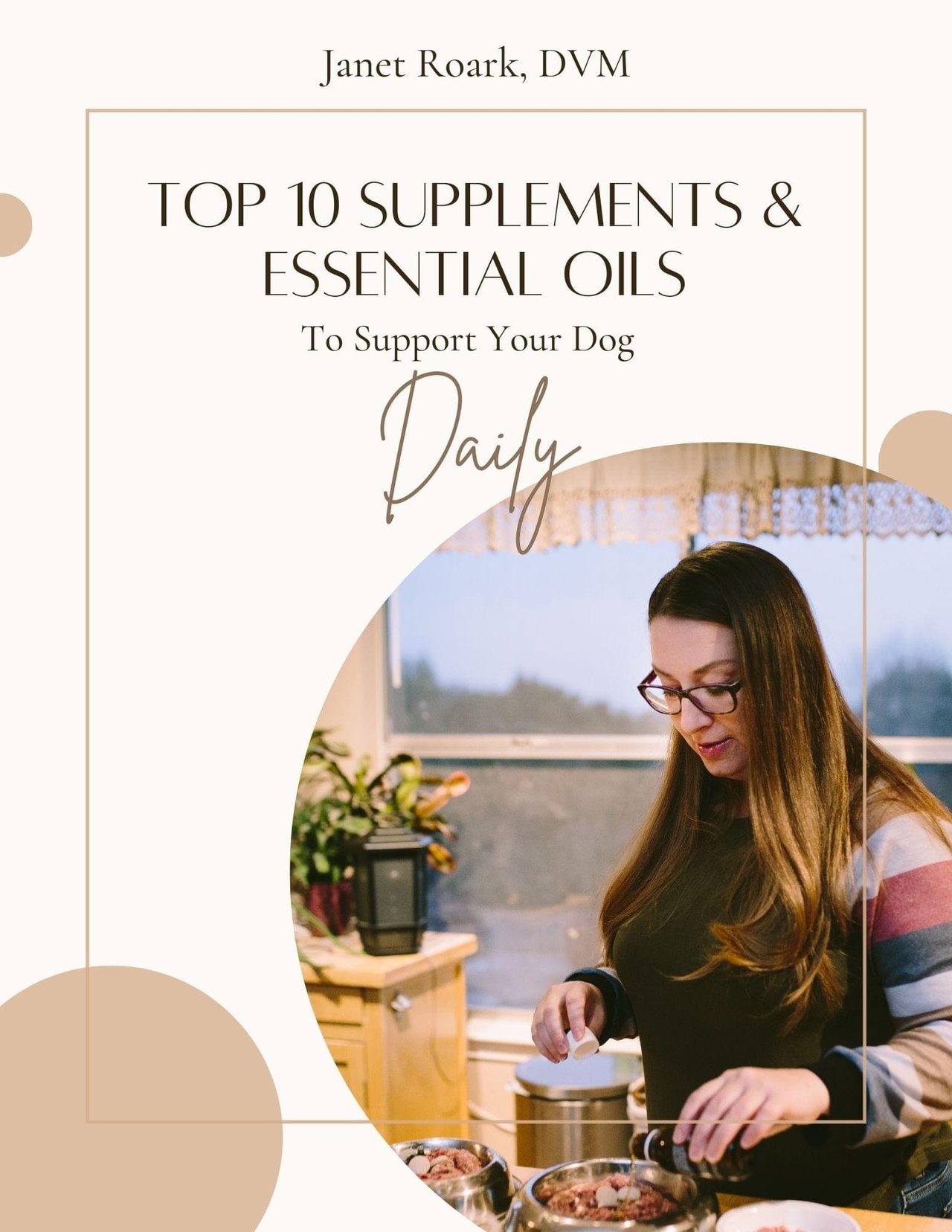 Free PDF - Top 10 Supplements and Essential Oils to Support your Dog Daily.