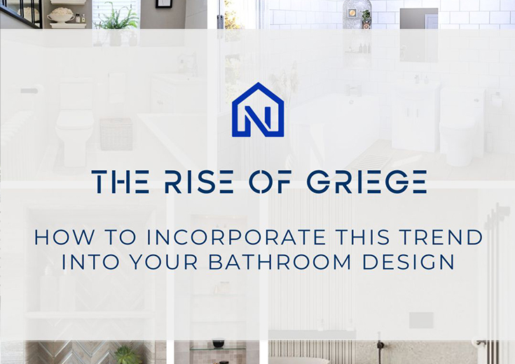The Rise of Griege: How to Incorporate This Trend into Your Bathroom Design