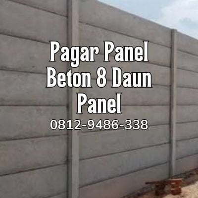 Harga Pagar Panel Beton Bandung 8 Daun Panel