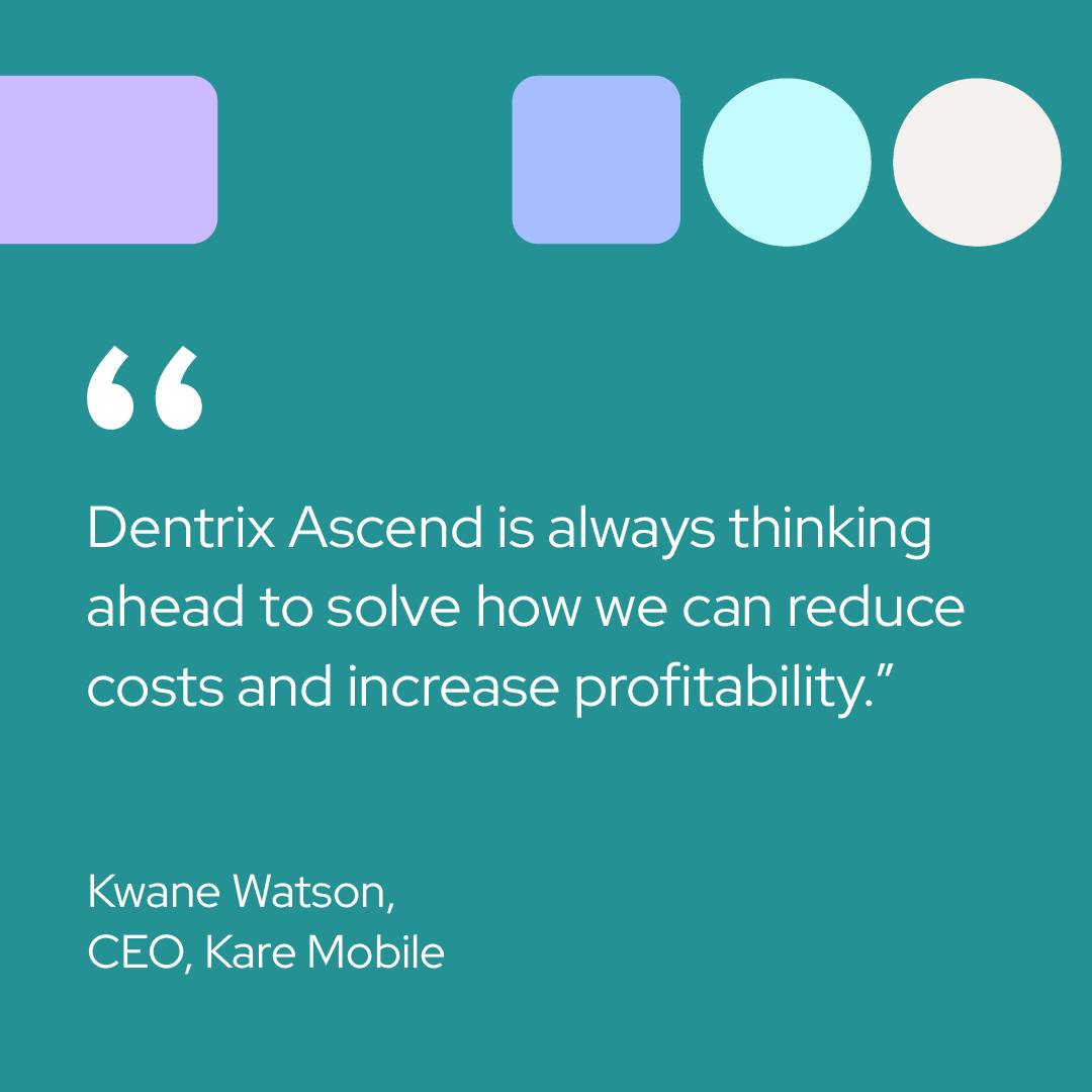 Kare Mobile Uses Dentrix Ascend
