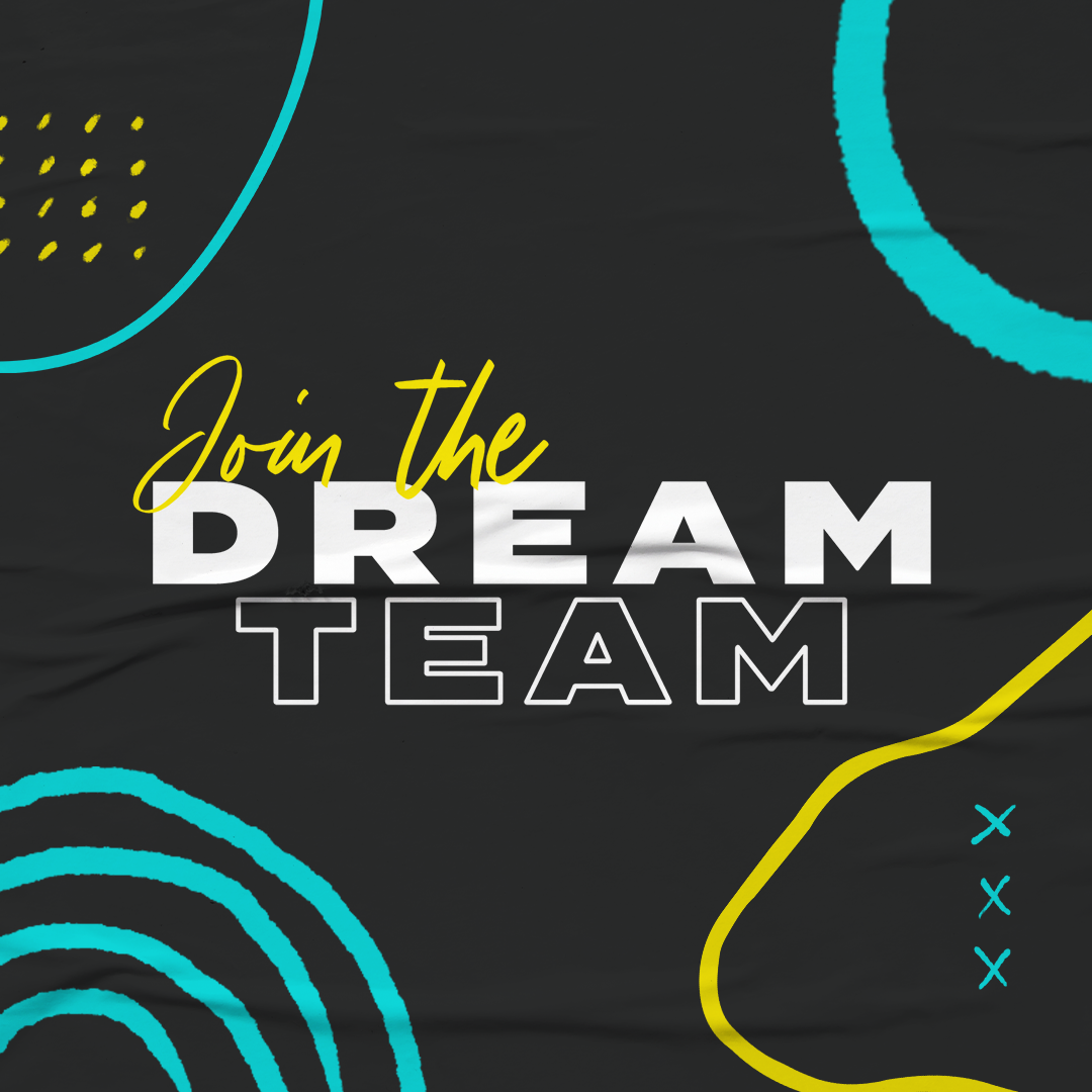 Join The Dream Team