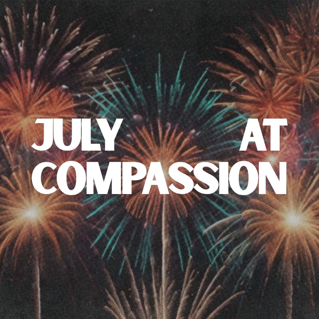 July at Compassion