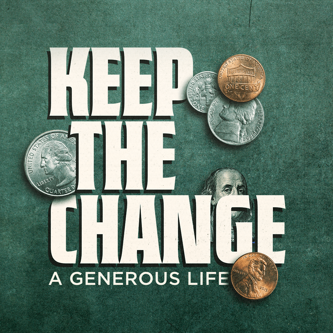 Current Series: Keep The Change