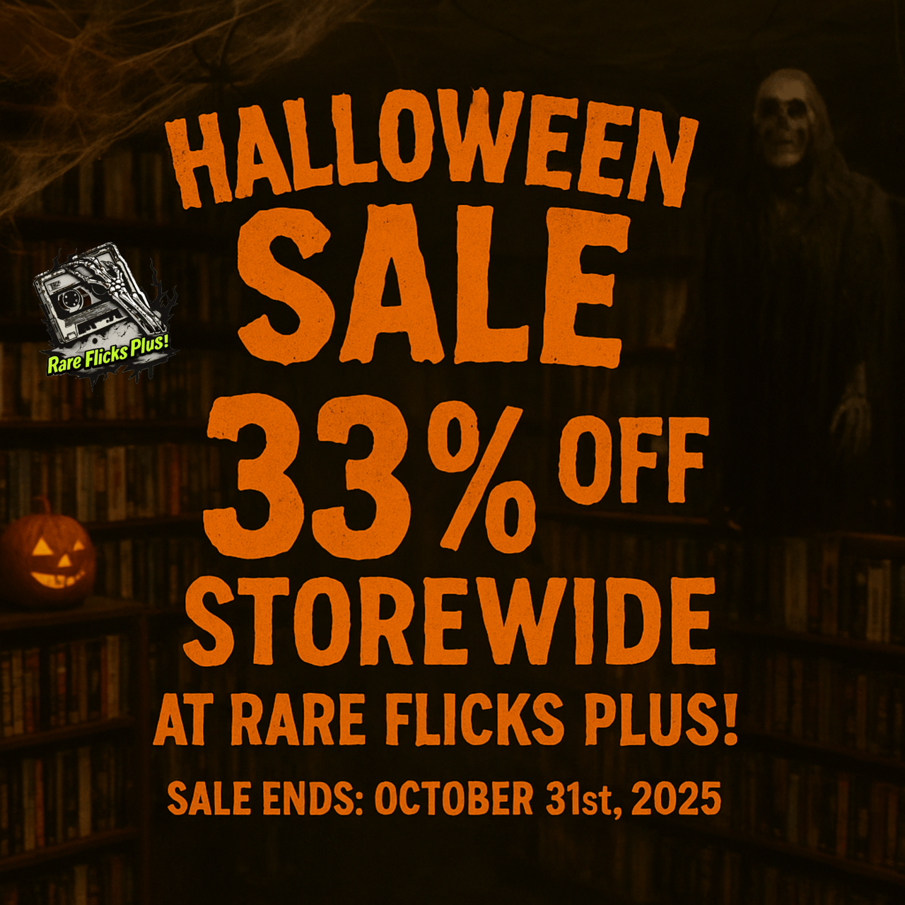 Halloween Sale! 33% Off Everything | Ends Oct 31 Image