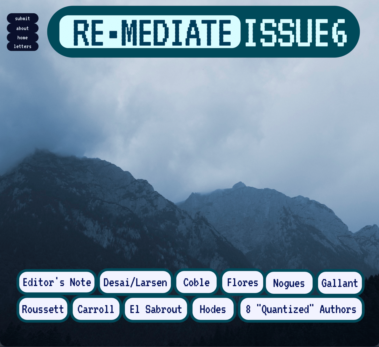 The cover of Remediate issue 6 looks up a mountain at low cloud cover cast teal by the late evening on a mountain in Romania. 
