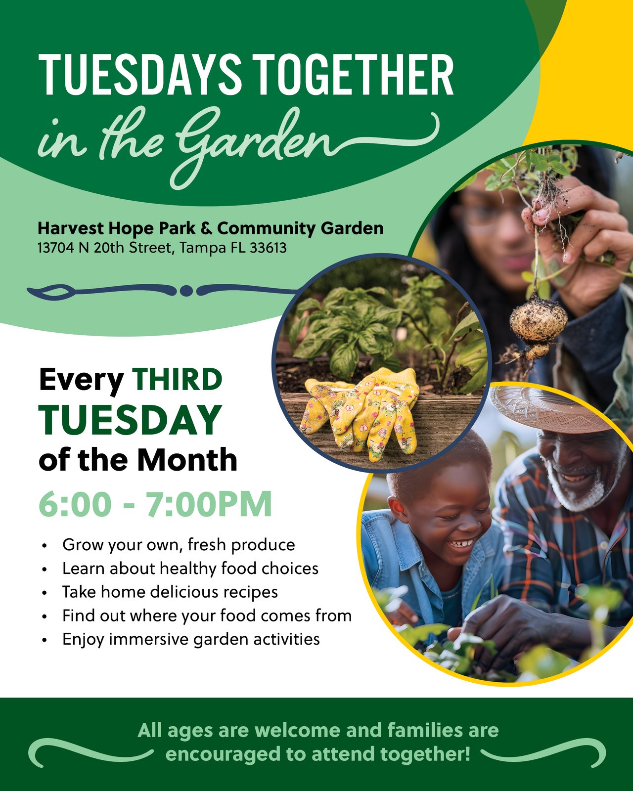 Tuesdays Together in the Garden at Harvest Hope Park at 13704 N 20th Street, Tampa Fl 33613. Happening every third Tuesday of the month from 6:00 - 7:00 PM. Image of gardening gloves and a pepper plant. Image of a girl holding a plant. Image of an older man and young boy smiling down at plants.