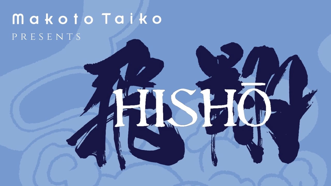Hishō - Makoto Taiko 2025 Concert Premiere!