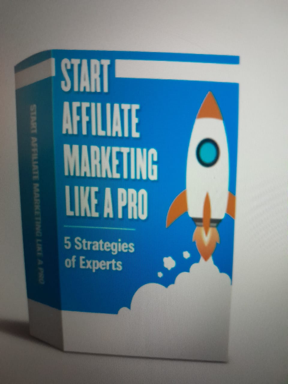 Blue book cover titled "Start Affiliate Marketing Like a Pro – 5 Strategies of Experts" with a rocket illustration launching upward.