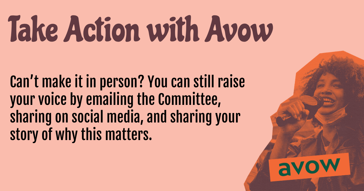 Can’t make it in person? You can still raise your voice by emailing the Committee, sharing on social media, and sharing your story of why this matters. 