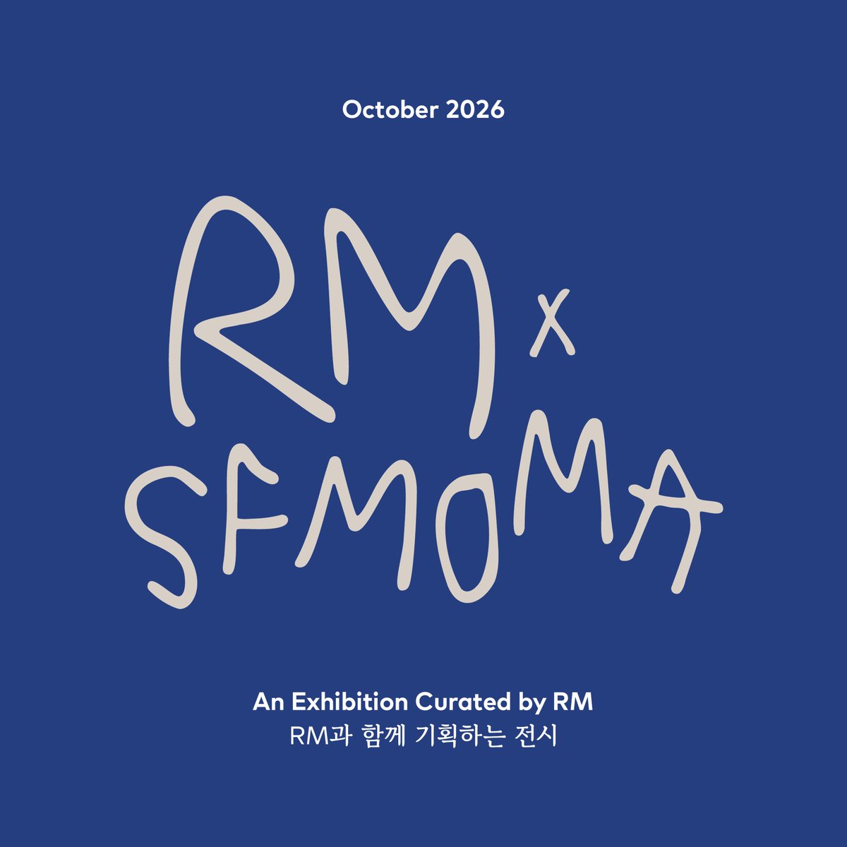 October 2026. RM X SFMOMA. An Exhibition curated by RM
