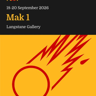 Poster for "Mak 1" at Langstane Gallery, 18 to 20 September 2026, above a bold red illustration of a jagged comet-like shape on a yellow background.
