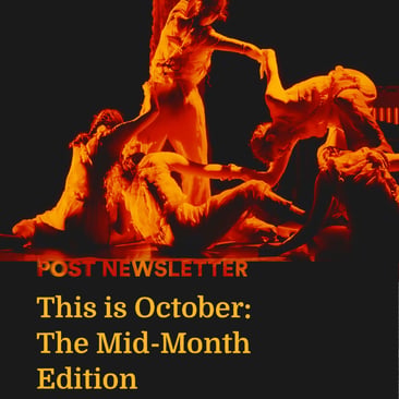 POST Newsletter card headlined "This Is October: The Mid-Month Edition" with "Read Now: postabdn.com", over a red-toned photo of a contemporary dance performance.