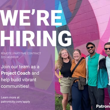 Background image of four Patronicity staff members standing before a vibrant purple mural. Text reads: WE'RE HIRING, Remote, part-time contract, $25-40/hour. Join our team as a Project Coach and help build vibrant communities! Learn more at patronicity.com/apply