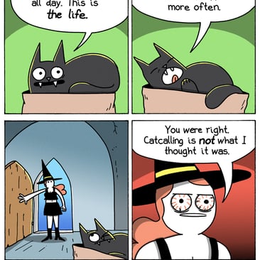 4-panel comic by War and Peas. Panel 1: A black cat lounges in a cardboard box. "Free food, napping all day. This is the life." Panel 2: The cat muses, "I should switch bodies with Lord Nibbles more often." Panel 3: Slutty Witch's body walks through a doorway while the cat watches from below. Panel 4: Close-up of Slutty Witch's face with wide, traumatised eyes. "You were right. Catcalling is not what I thought it was."