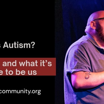 What Is Autism? Myths and what it's like to be us?