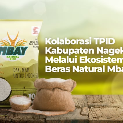 Kolaborasi TPID Kabupaten Nagekeo melalui Ekosistem Beras Natural Mbay