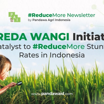 TEREDA WANGI Initiative: A Catalyst to #ReduceMore Stunting Rates in Indonesia
