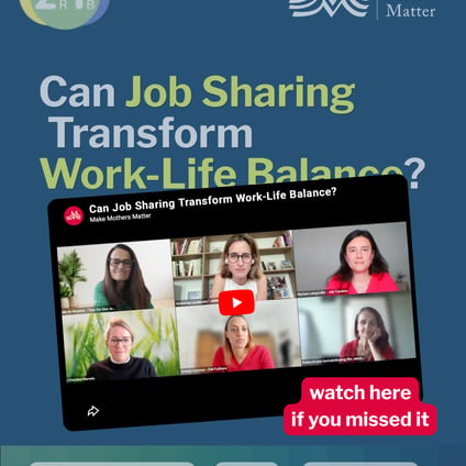 Promotional graphic for a Make Mothers Matter webinar titled "Can Job Sharing Transform Work-Life Balance?" on a blue background. The title appears in large white and green text beneath the logos of Make Mothers Matter and Two for One Job. A tilted screenshot of the webinar recording is displayed in the centre, showing six women speakers in a video call. A red YouTube play button overlays the image, with a pink label reading "watch here if you missed it." Along the bottom are the logos of partner organisations Job Tandem, The Job Sharing Hub and We Jobshare. The graphic promotes access to the webinar recording on job sharing and flexible work.
