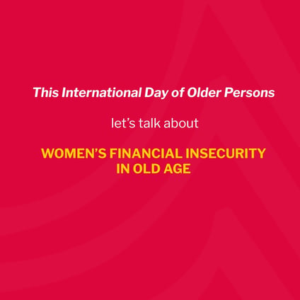 Red graphic for International Day of Older Persons with the Make Mothers Matter logo and the text: “Let’s talk about women’s financial insecurity in old age.”
