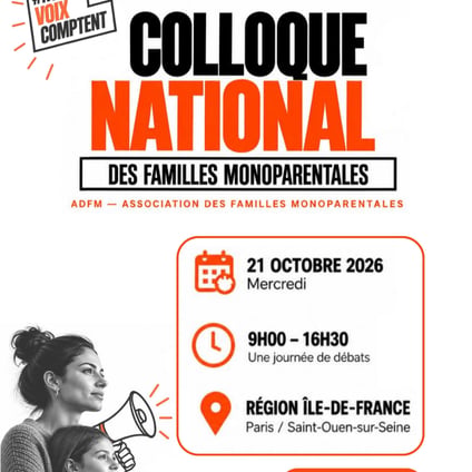 Visuel annonçant la participation d’Afaf Abounouadar, directrice exécutive de Make Mothers Matter, au colloque national des familles monoparentales #NosVoixComptent, organisé par l’ADFM le 21 octobre 2026 au siège de la Région Île-de-France à Saint-Ouen-sur-Seine. Portrait d’Afaf entouré d’éléments graphiques orange et blanc, avec les informations pratiques de l’événement.